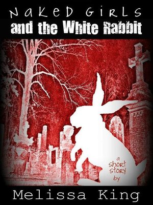 cover image of Naked Girls and the White Rabbit